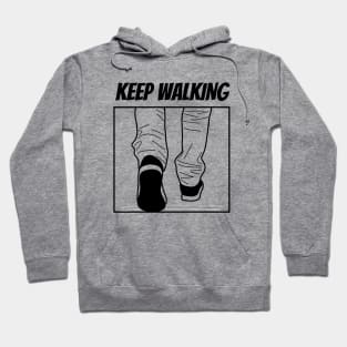Keep walking Hoodie